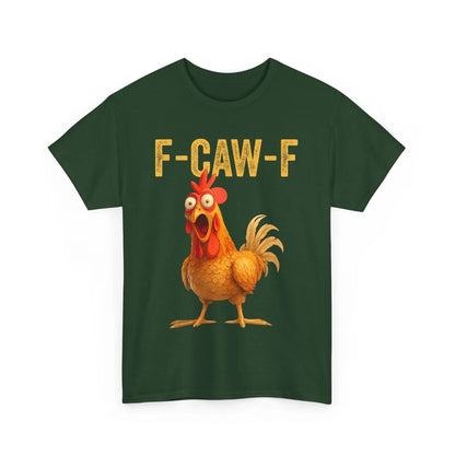 F-Caw-F Chicken Shirt
